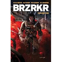 BRZRKR Vol. 1 : Reeves, Keanu, Kindt, Matt, Garney, Ron, Reeves